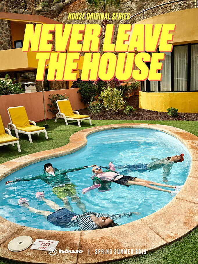 House Never Leave The House